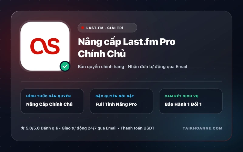 Nâng cấp Last.fm Pro Chính Chủ