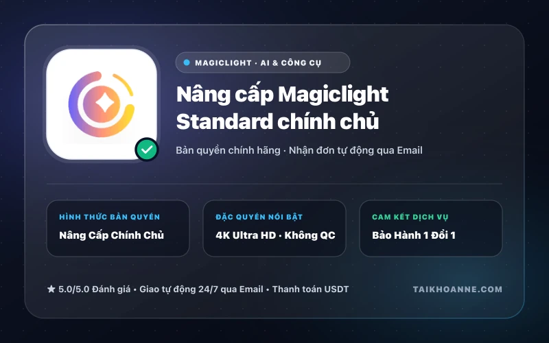 Nâng cấp Magiclight Standard chính chủ