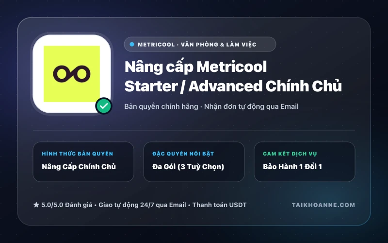 Nâng cấp Metricool Starter / Advanced Chính Chủ