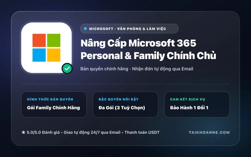 Nâng Cấp Microsoft 365 Personal & Family Chính Chủ
