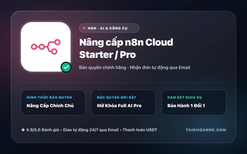 Nâng cấp n8n Cloud Starter / Pro