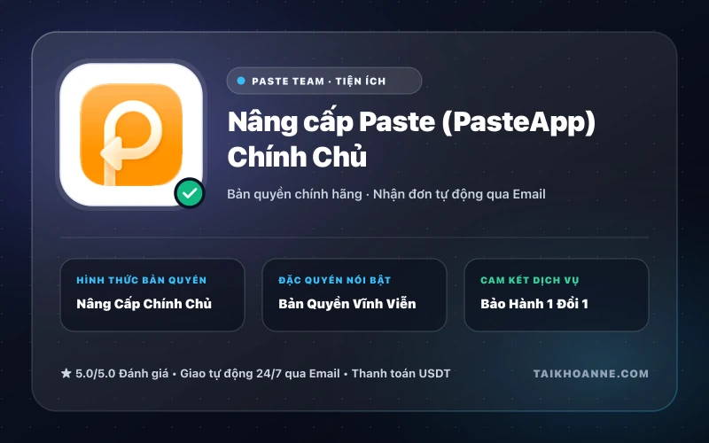 Nâng cấp Paste (PasteApp) Chính Chủ