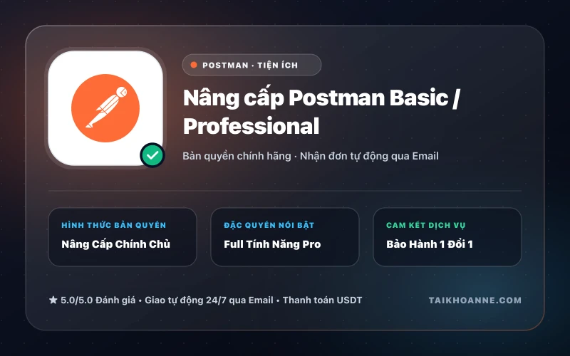 Nâng cấp Postman Basic / Professional