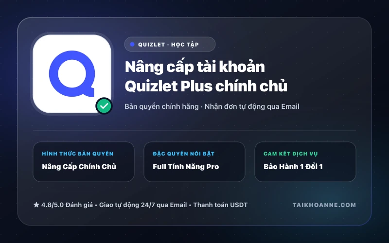 Nâng cấp tài khoản Quizlet Plus chính chủ