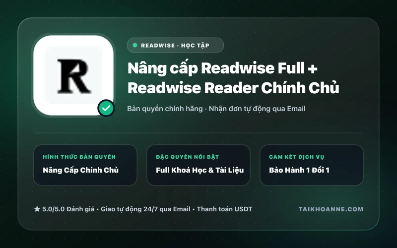 Nâng cấp Readwise Full + Readwise Reader Chính Chủ