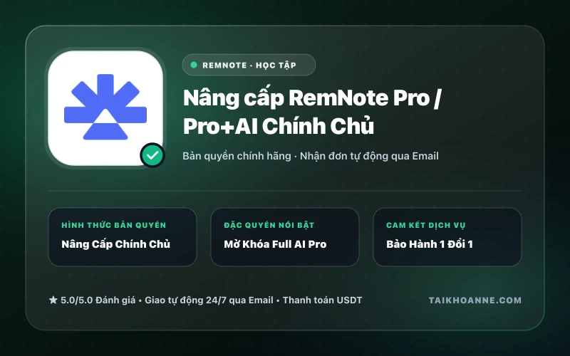 Nâng cấp RemNote Pro / Pro+AI Chính Chủ