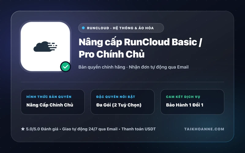 Nâng cấp RunCloud Basic / Pro Chính Chủ