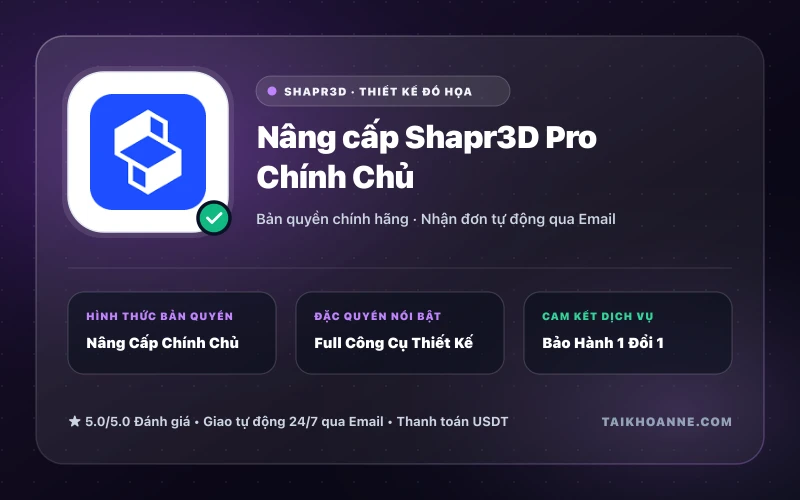 Nâng cấp Shapr3D Pro Chính Chủ