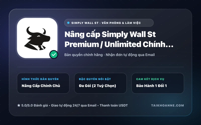 Nâng cấp Simply Wall St Premium / Unlimited Chính Chủ