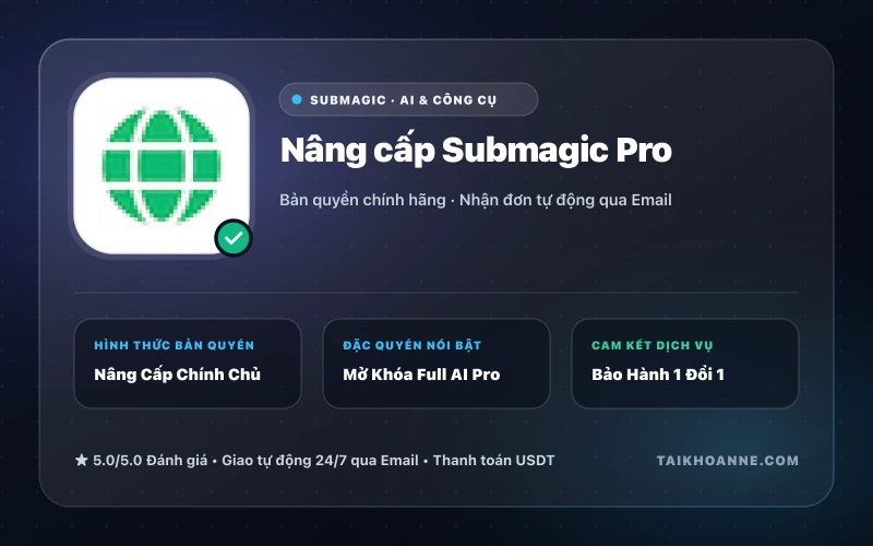 Nâng cấp Submagic Pro