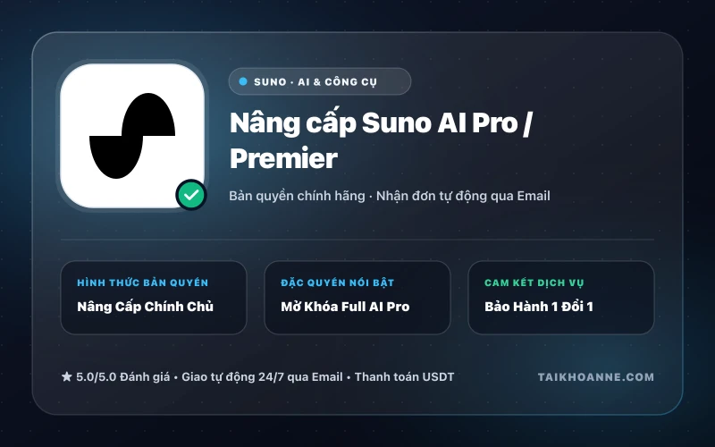 Nâng cấp Suno AI Pro / Premier