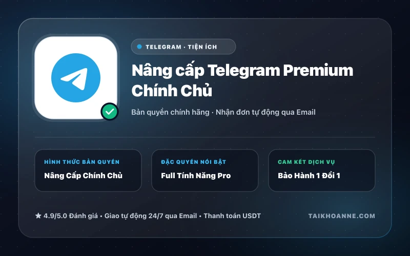 Nâng cấp Telegram Premium Chính Chủ
