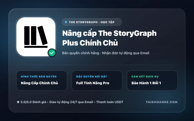 Nâng cấp The StoryGraph Plus Chính Chủ