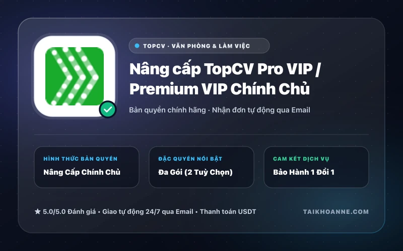 Nâng cấp TopCV Pro VIP / Premium VIP Chính Chủ