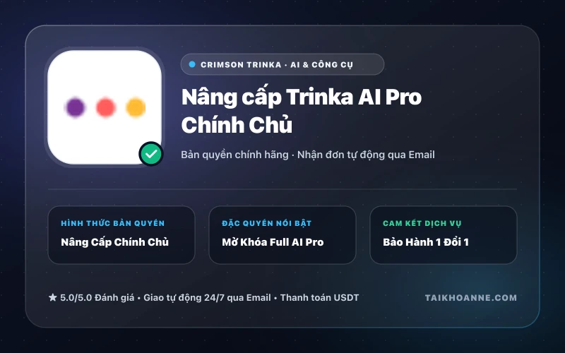 Nâng cấp Trinka AI Pro Chính Chủ