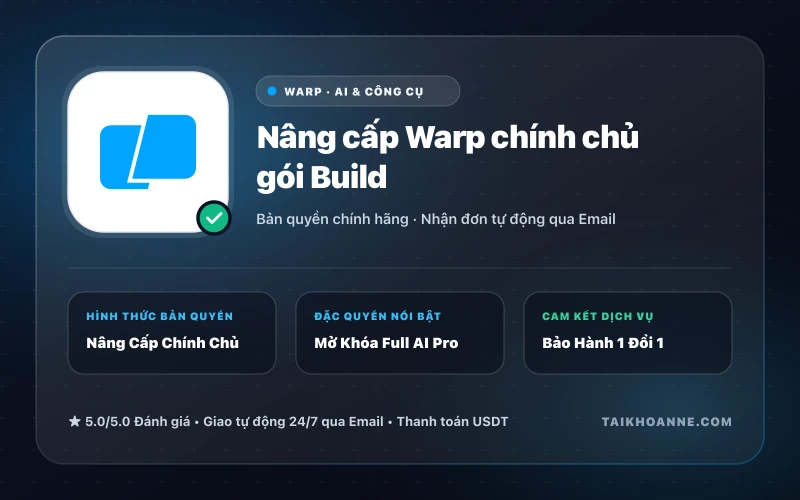 Nâng cấp Warp chính chủ gói Build