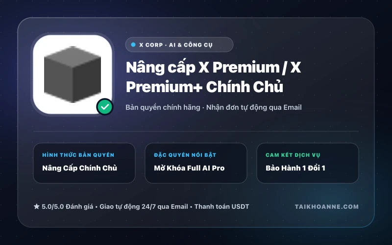 Nâng cấp X Premium / X Premium+ Chính Chủ