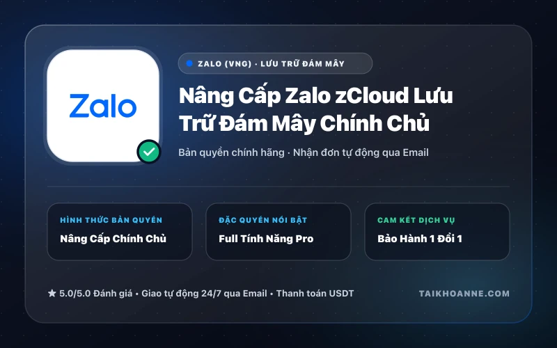 Nâng Cấp Zalo zCloud Lưu Trữ Đám Mây Chính Chủ