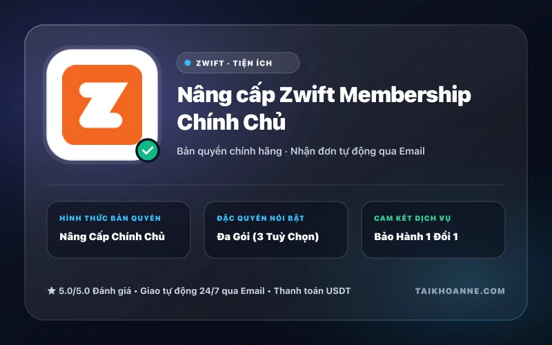 Nâng cấp Zwift Membership Chính Chủ
