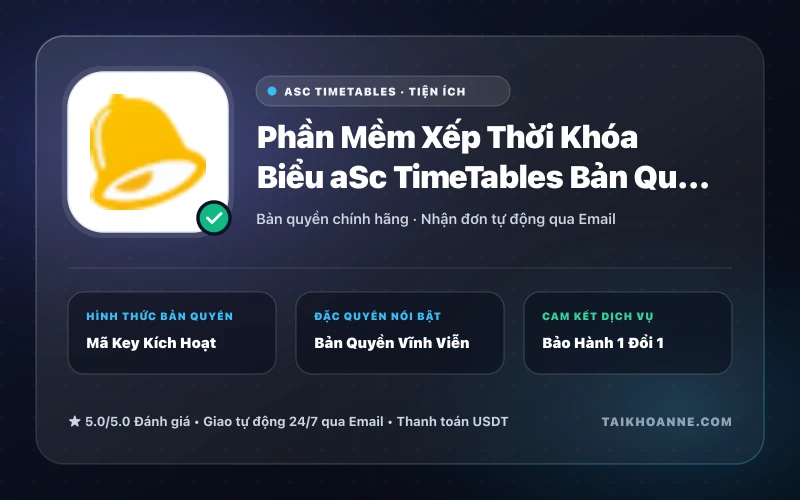 Phần Mềm Xếp Thời Khóa Biểu aSc TimeTables Bản Quyền