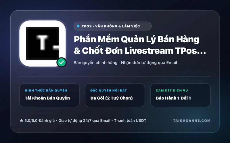 Phần Mềm Quản Lý Bán Hàng & Chốt Đơn Livestream TPos.vn