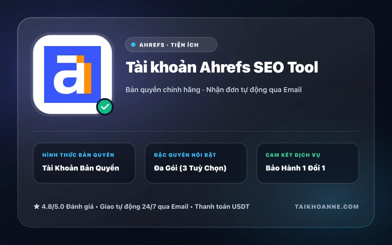 Tài khoản Ahrefs SEO Tool