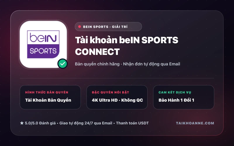 Tài khoản beIN SPORTS CONNECT