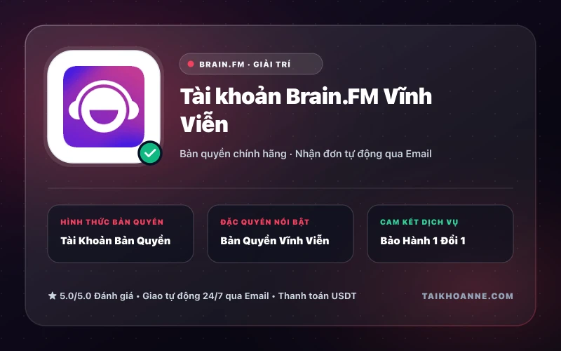 Tài khoản Brain.FM Vĩnh Viễn