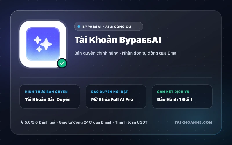 Tài Khoản BypassAI