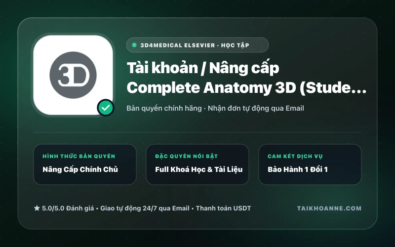 Tài khoản / Nâng cấp Complete Anatomy 3D (Student Plus / Educator)