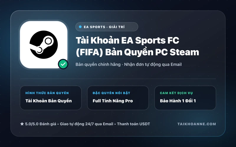 Tài Khoản EA Sports FC (FIFA) Bản Quyền PC Steam