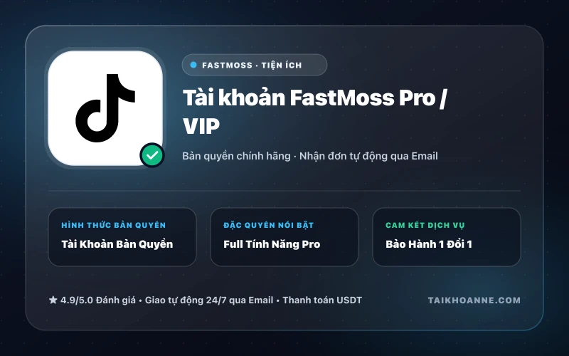 Tài khoản FastMoss Pro / VIP