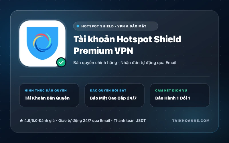 Tài khoản Hotspot Shield Premium VPN