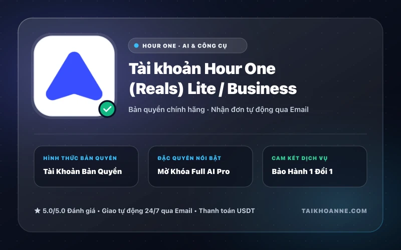 Tài khoản Hour One (Reals) Lite / Business