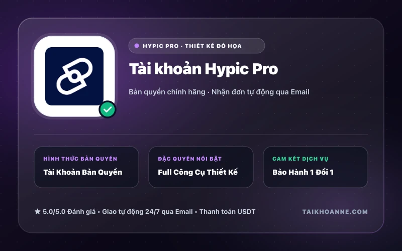 Tài khoản Hypic Pro