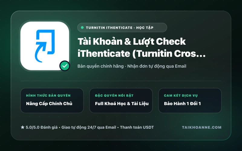 Tài Khoản & Lượt Check iThenticate (Turnitin Crossref) Kiểm Tra Đạo Văn