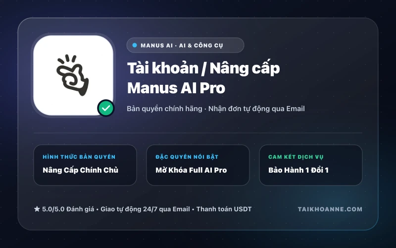 Tài khoản / Nâng cấp Manus AI Pro