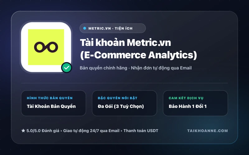 Tài khoản Metric.vn (E-Commerce Analytics)