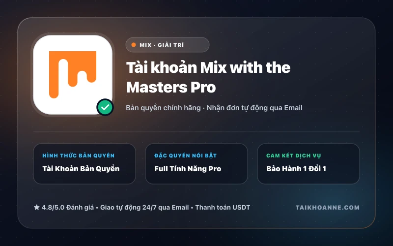 Tài khoản Mix with the Masters Pro