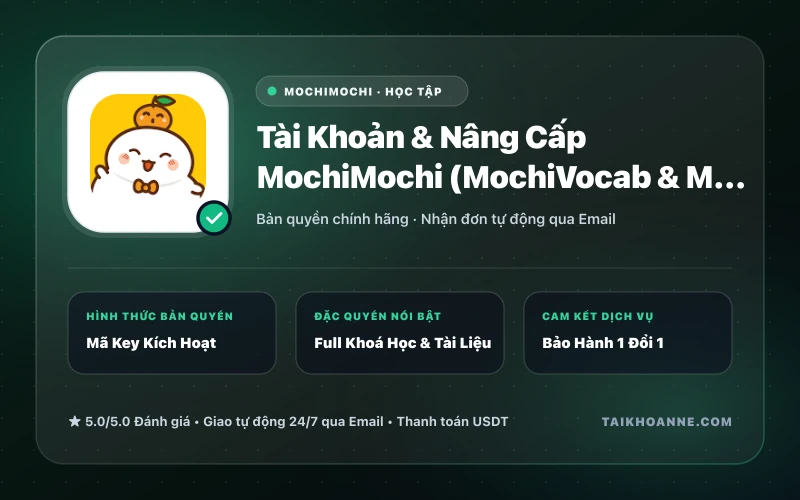 Tài Khoản & Nâng Cấp MochiMochi (MochiVocab & MochiKanji) Premium