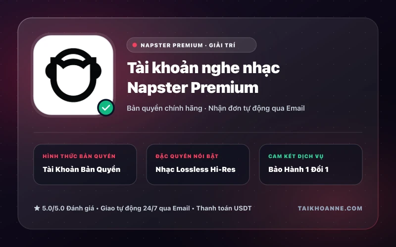 Tài khoản nghe nhạc Napster Premium