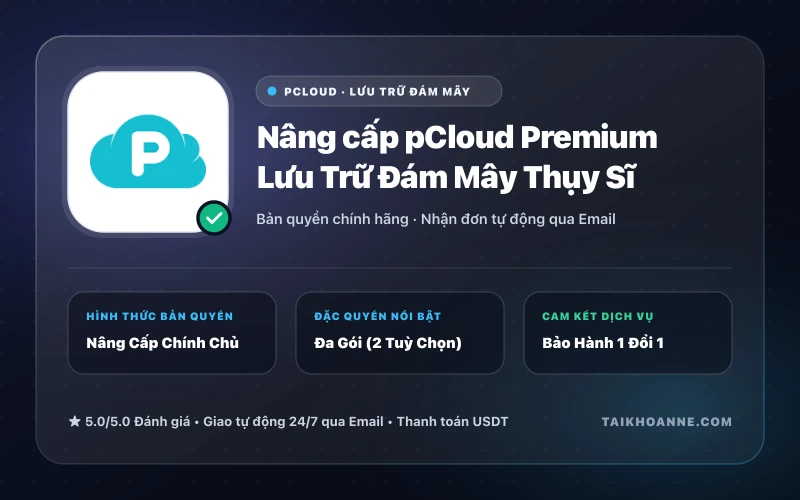 Nâng cấp pCloud Premium Lưu Trữ Đám Mây Thụy Sĩ