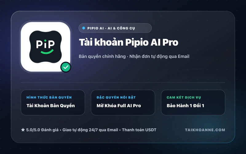 Tài khoản Pipio AI Pro