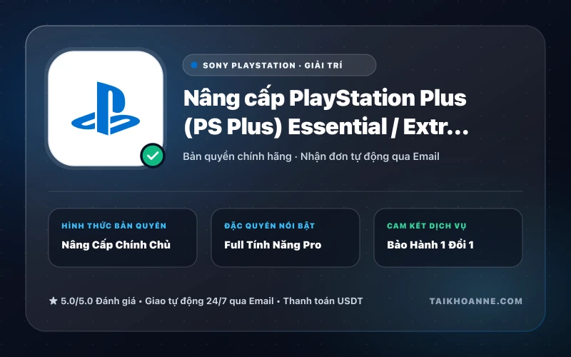 Nâng cấp PlayStation Plus (PS Plus) Essential / Extra / Deluxe Chính Chủ PS4 & PS5