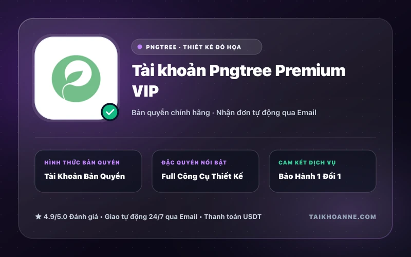 Tài khoản Pngtree Premium VIP