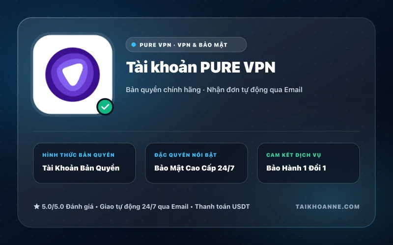 Tài khoản PURE VPN
