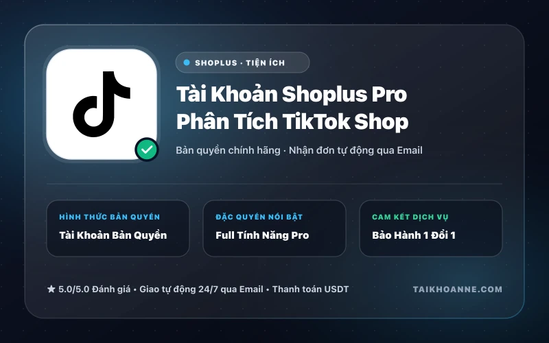 Tài Khoản Shoplus Pro Phân Tích TikTok Shop