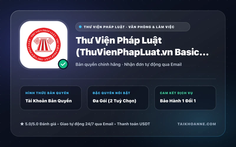 Thư Viện Pháp Luật (ThuVienPhapLuat.vn Basic / TVPL Pro)