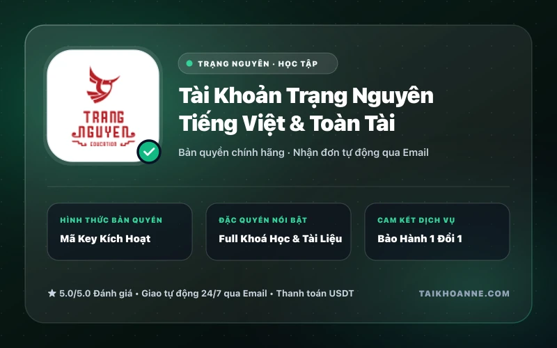 Tài Khoản Trạng Nguyên Tiếng Việt & Toàn Tài