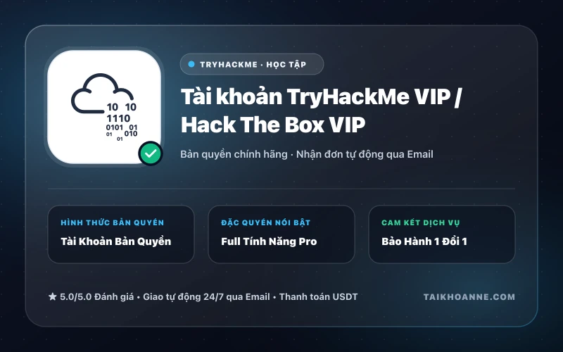 Tài khoản TryHackMe VIP / Hack The Box VIP